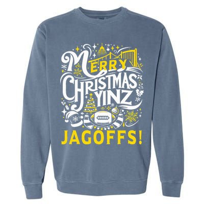 Pittsburgh Christmas Funny Yinz Jagoff Ugly Garment-Dyed Sweatshirt