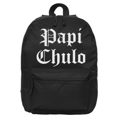 Papi Chulo Funny Mexican Spanish Handsome El Jefe Pimp Daddy 16 in Basic Backpack