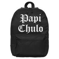 Papi Chulo Funny Mexican Spanish Handsome El Jefe Pimp Daddy 16 in Basic Backpack