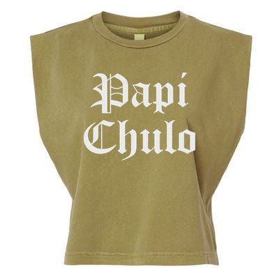 Papi Chulo Funny Mexican Spanish Handsome El Jefe Pimp Daddy Garment-Dyed Women's Muscle Tee