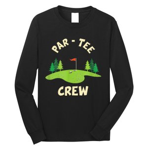 Par Crew Funny Golf Birthday Party Birdie Golfer Long Sleeve Shirt