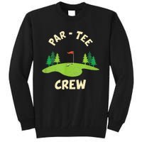 Par Crew Funny Golf Birthday Party Birdie Golfer Tall Sweatshirt