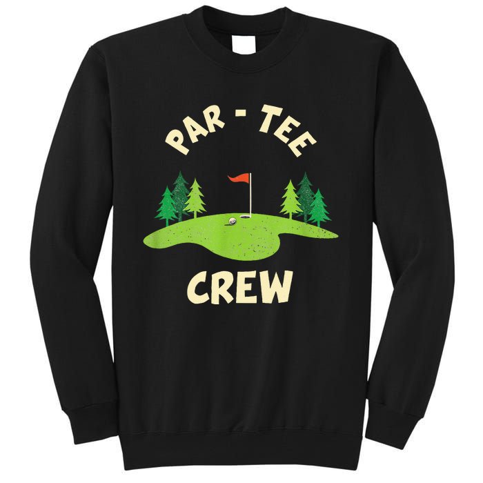 Par Crew Funny Golf Birthday Party Birdie Golfer Tall Sweatshirt