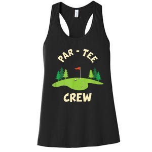 Par Crew Funny Golf Birthday Party Birdie Golfer Women's Racerback Tank