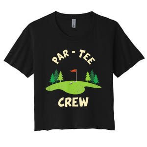 Par Crew Funny Golf Birthday Party Birdie Golfer Women's Crop Top Tee