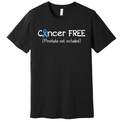 Prostate Cancer Free Prostate Cancer Awareness Ribbon Premium T-Shirt