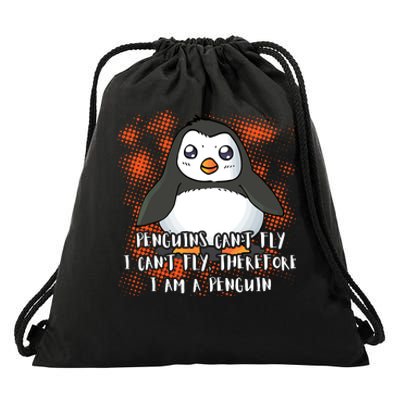 Penguin CanT Fly I Am A Penguin Drawstring Bag