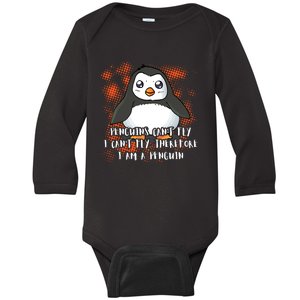 Penguin CanT Fly I Am A Penguin Baby Long Sleeve Bodysuit