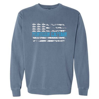 Pontoon Captain Funny Boating 4th Of Julypontoon Boat Garment-Dyed Sweatshirt