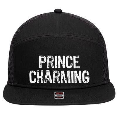 Prince Charming Fairytale Funny Sarcastic Fairy Tale Costume 7 Panel Mesh Trucker Snapback Hat