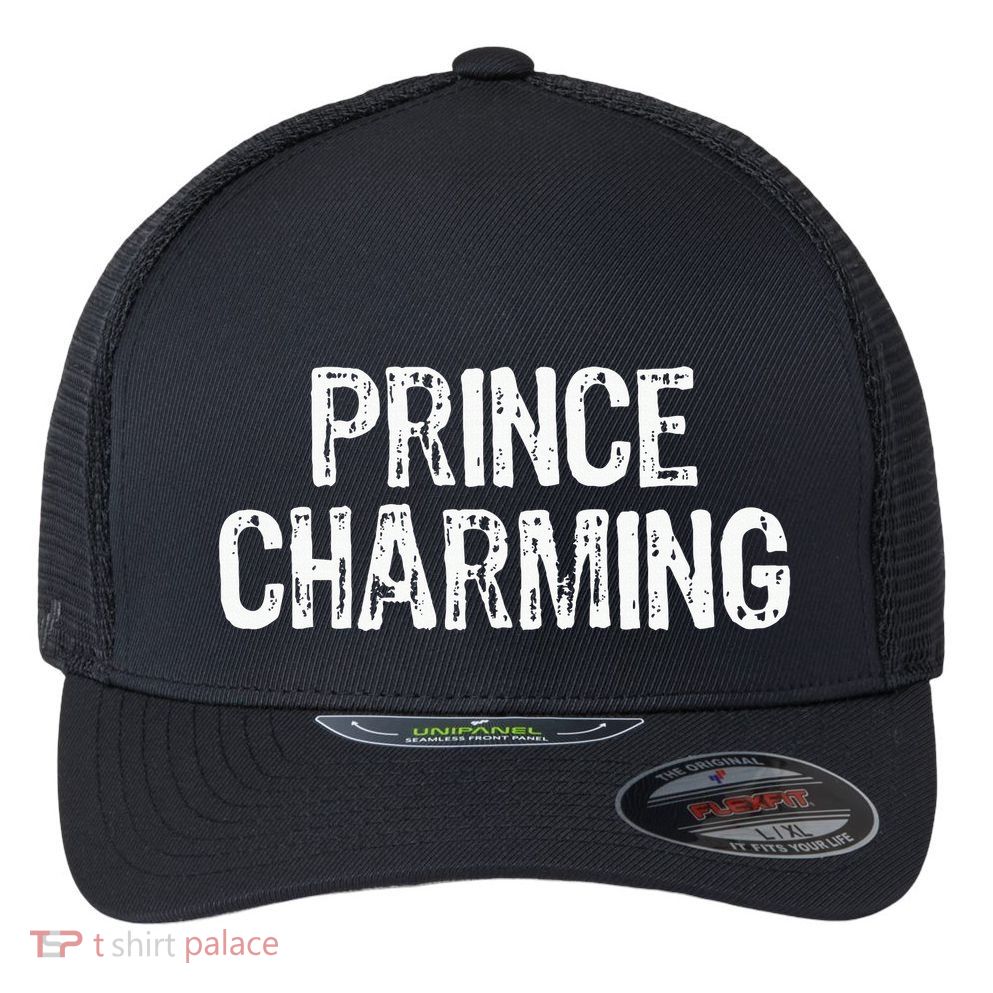 Prince Charming Fairytale Funny Sarcastic Fairy Tale Costume Flexfit Unipanel Trucker Cap