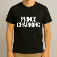 Prince Charming Fairytale Funny Sarcastic Fairy Tale Costume T-Shirt