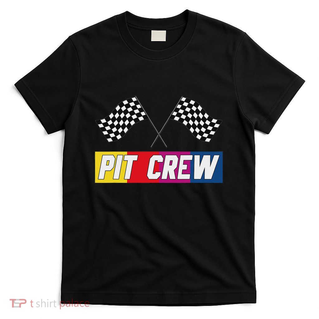 Pit Crew For Hosting Race Car Parties Parents Pit T-Shirt