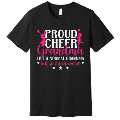 Proud Cheer Grandma Of A Cheerleader Grandmother Premium T-Shirt