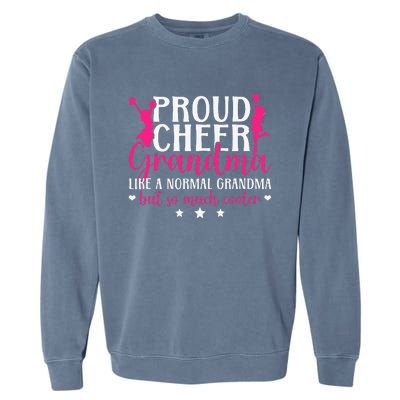 Proud Cheer Grandma Of A Cheerleader Grandmother Garment-Dyed Sweatshirt