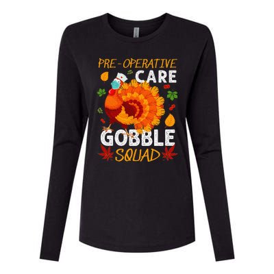 Preoperative Care Gobble Squad Turkey Thanksgiving Fall Womens Cotton Relaxed Long Sleeve T-Shirt