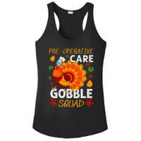 Preoperative Care Gobble Squad Turkey Thanksgiving Fall Ladies PosiCharge Competitor Racerback Tank