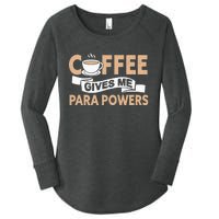 Paraprofessional Coffee Gives Me Para Powers Teacher Women's Perfect Tri Tunic Long Sleeve Shirt