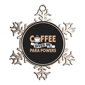 Paraprofessional Coffee Gives Me Para Powers Teacher Metallic Star Ornament