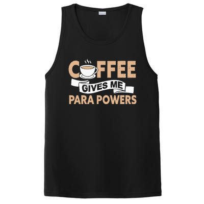 Paraprofessional Coffee Gives Me Para Powers Teacher PosiCharge Competitor Tank