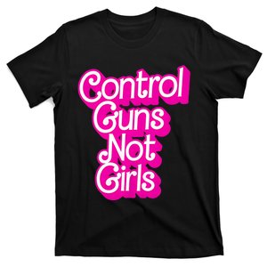 P.I.N.K Control Guns Not G.I.R.L.S Women Rights Feminist T-Shirt