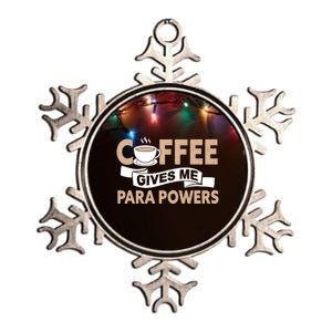 Paraprofessional Coffee Gives Me Para Powers Paraeducator Gift Metallic Star Ornament