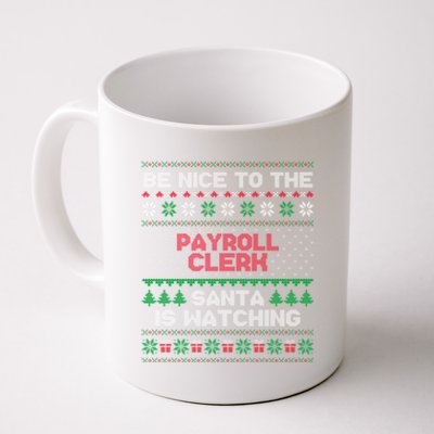 Payroll Clerk Gift Payroll Clerk Ugly Christmas Sweater Gift Coffee Mug