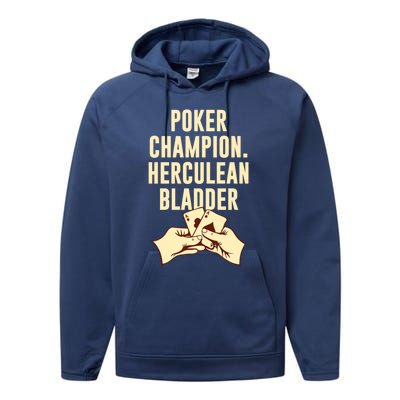 Poker Champion Herculean Bladder Poker Player Dad Jokes Gift Performance Fleece Hoodie