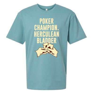 Poker Champion Herculean Bladder Poker Player Dad Jokes Gift Sueded Cloud Jersey T-Shirt