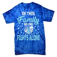 Prostate Cancer In This Family No One Fights Alone Gift Tie-Dye T-Shirt