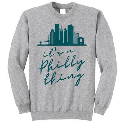 Philadelphia Citizen | It's A Philly Thing Tall Sweatshirt