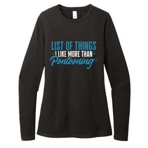 Pontoon Captain I Like More Than Pontooning Pontoon Boat Gift Womens CVC Long Sleeve Shirt