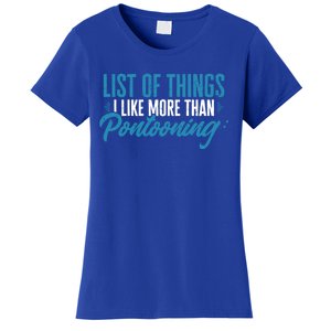 Pontoon Captain I Like More Than Pontooning Pontoon Boat Gift Women's T-Shirt