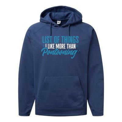 Pontoon Captain I Like More Than Pontooning Pontoon Boat Gift Performance Fleece Hoodie