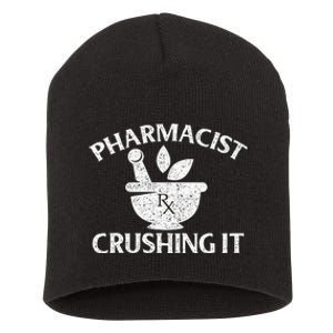 Pharmacist Crushing It Pharmacy Technician Pharmaceutical Short Acrylic Beanie