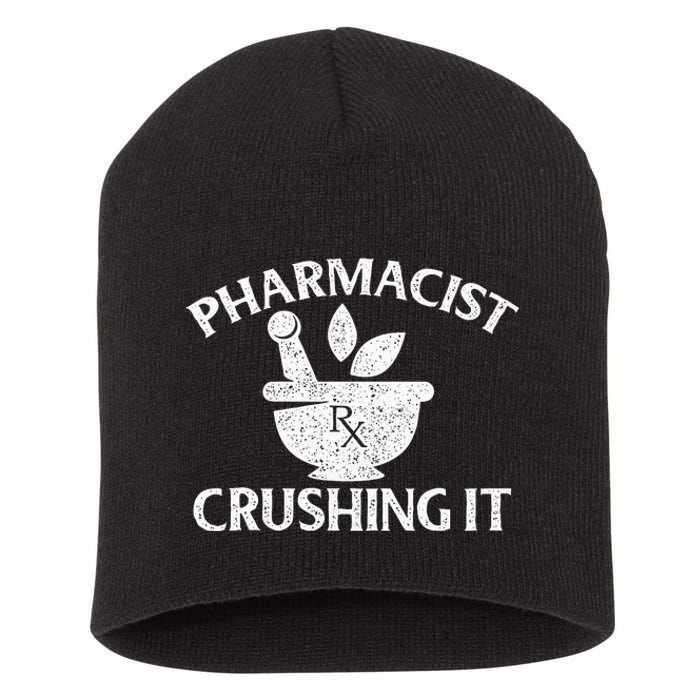 Pharmacist Crushing It Pharmacy Technician Pharmaceutical Short Acrylic Beanie