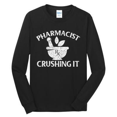 Pharmacist Crushing It Pharmacy Technician Pharmaceutical Tall Long Sleeve T-Shirt