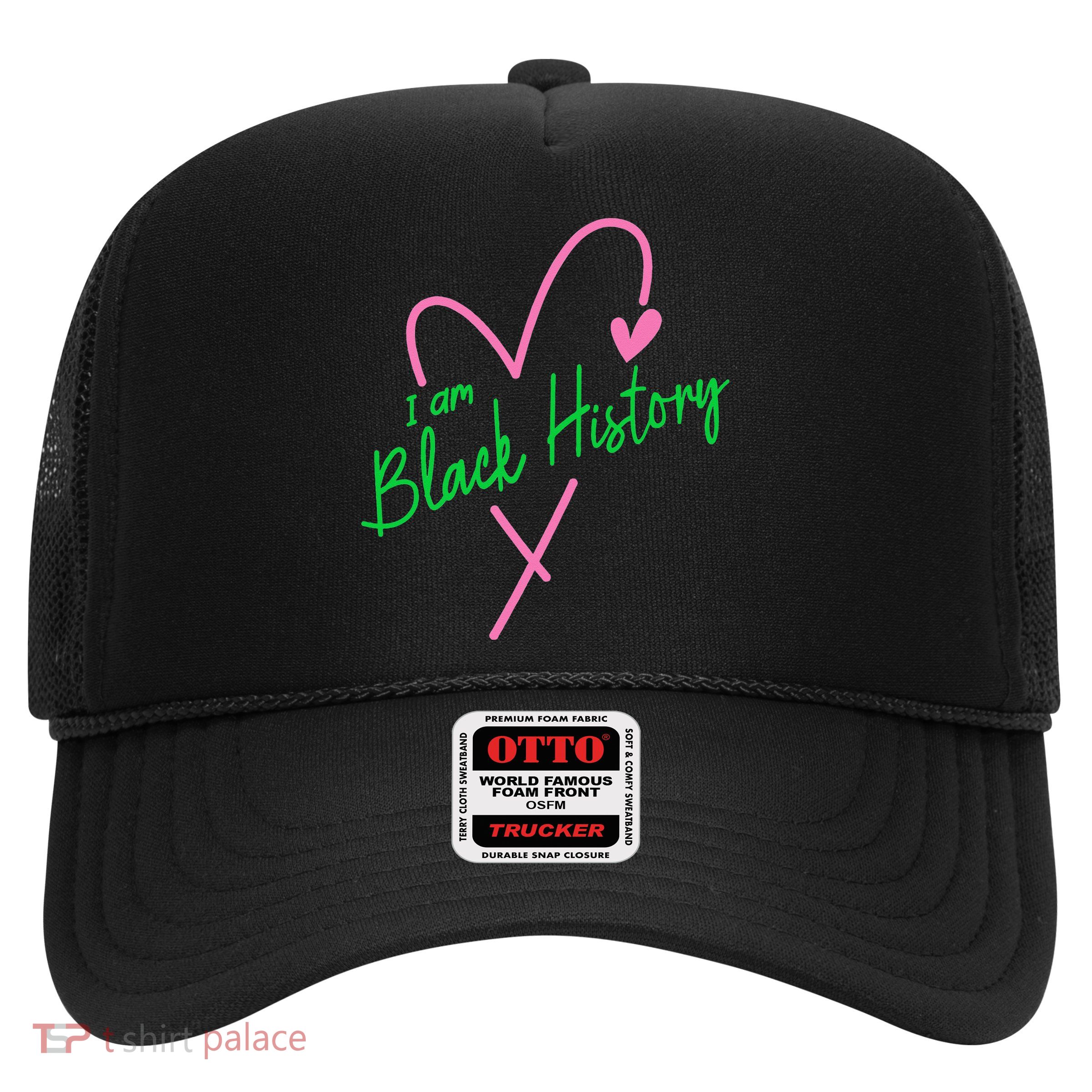 Pretty cute I am black history aka tee Trucker Hat