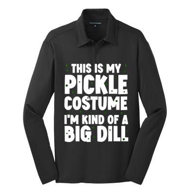 Pickle Costume ItS Kind Of A Big Dill Gift Silk Touch Performance Long Sleeve Polo