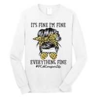 PCA Caregiver It's Fine I'm Fine and Everything's Fine Long Sleeve Shirt