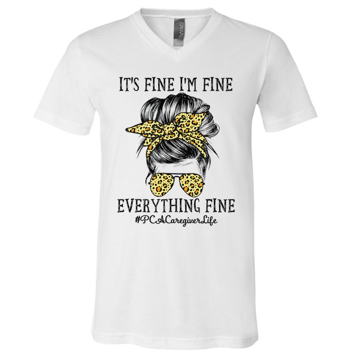 PCA Caregiver It's Fine I'm Fine and Everything's Fine V-Neck T-Shirt