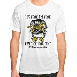 PCA Caregiver It's Fine I'm Fine and Everything's Fine Adult ChromaSoft Performance T-Shirt