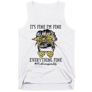 PCA Caregiver It's Fine I'm Fine and Everything's Fine Tank Top