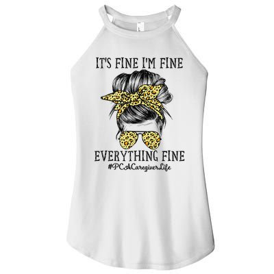 PCA Caregiver It's Fine I'm Fine and Everything's Fine Women’s Perfect Tri Rocker Tank