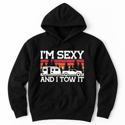 Pull Caravan Im Sexy And I Tow It Camping Hoodie