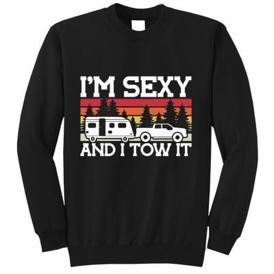 Pull Caravan Im Sexy And I Tow It Camping Sweatshirt