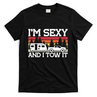 Pull Caravan Im Sexy And I Tow It Camping T-Shirt