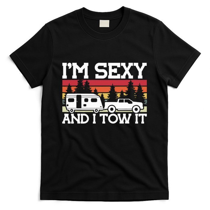 Pull Caravan Im Sexy And I Tow It Camping T-Shirt