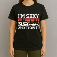 Pull Caravan Im Sexy And I Tow It Camping T-Shirt