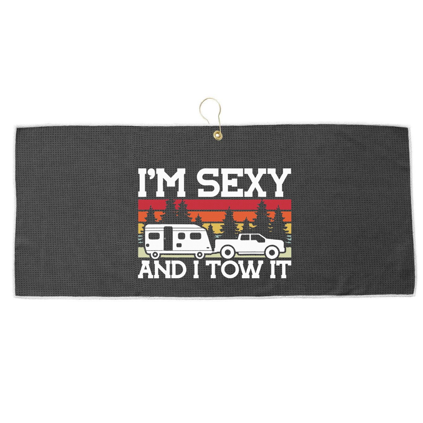 Pull Caravan Im Sexy And I Tow It Camping Large Microfiber Waffle Golf Towel